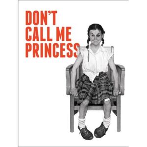 Don't Call Me Princess Placă metalică, (31 x 42 cm)