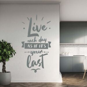 GLIX Live each day - autocolant de perete Gri 40x20 cm