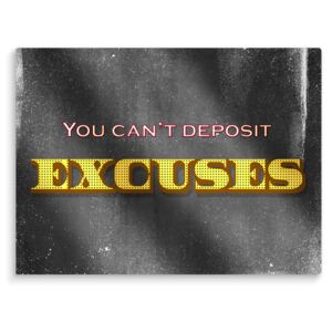 Tablou Canvas Excuses 95x125 Cm