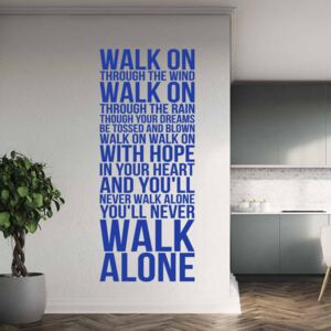 You'll never walk alone - autocolant de perete Albastru 40x100 cm