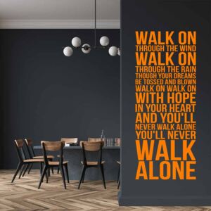 You'll never walk alone - autocolant de perete Portocaliu 30x75 cm