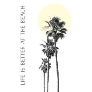 Ilustrare Life is better at the beach | palm trees, Melanie Viola