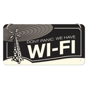 Nostalgic Art Placa metalica cu snur - Don't Panic. We Have Wi-Fi
