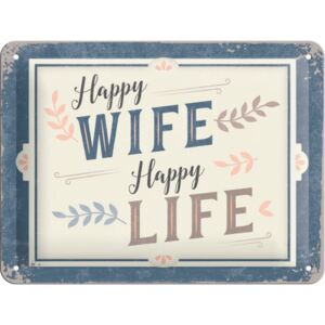 Placă metalică: Happy Wife Happy Life - 15x20 cm