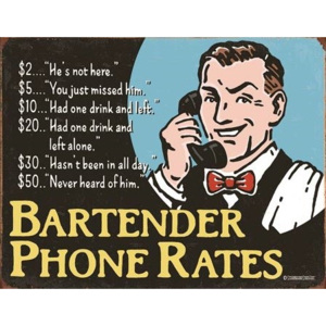 Bartender's Phone Rates Placă metalică, (40,6 x 31,8 cm)