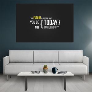 Tablou canvas Motivational Your Future Today