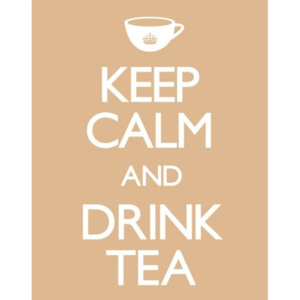 Keep calm & drink tea Poster, (40 x 50 cm)