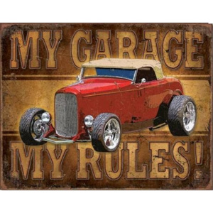 My Garage - My Rules Placă metalică, (40 x 31,5 cm)