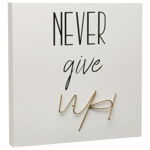 Tablou Versa Never Give Up, 30 x 30 cm