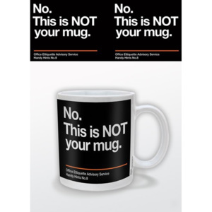 Cană - Not Your Mug