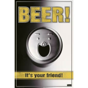 Poster - Beer is your friend