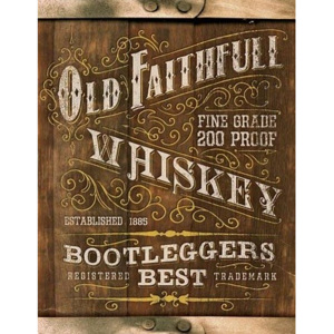Old Faithful Whiskey Placă metalică, (31,5 x 40 cm)