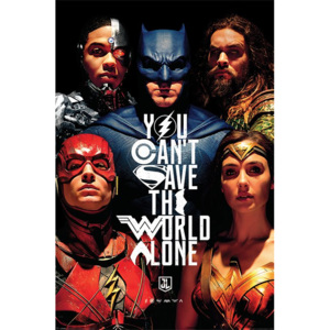 Poster - Justice League (You Can't Save the World Alone)
