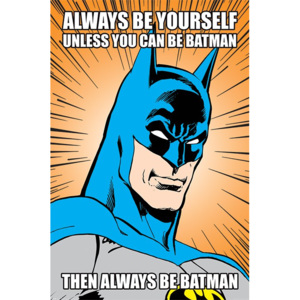 Poster - Batman (Always be Yourself)