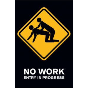 Poster - No Work (Entry In Progress)