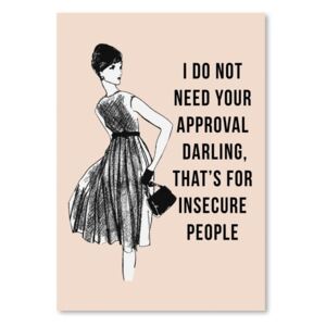 Poster Americanflat I Do Not Need Your Approval, 30 x 42 cm