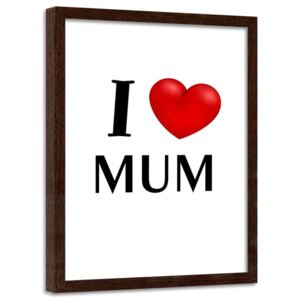 CARO Imagine în cadru - I Love Mum 30x40 cm Maro