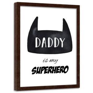 CARO Imagine în cadru - Daddy Is My Superhero 30x40 cm Maro