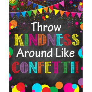 Stickere Decorative - Throw kindness around like confetti!