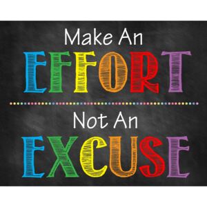 Sticker Mesaje Motivationale - Make an effort, not an excuse