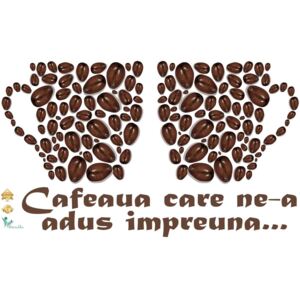 Sticker bucatarie - Cafeaua care ne-a adus impreuna - 70x40 cm