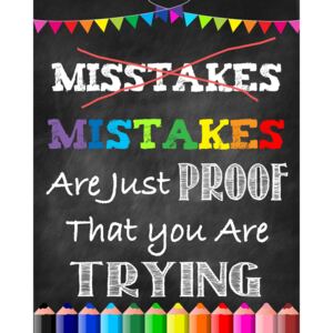 Autocolante Motivationale - Mistakes are just proof that you are trying