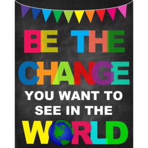 Sticker Mesaje Motivationale - Be the change you want to see in the world