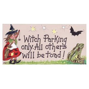 Placuta decorativa Witch Parking Only