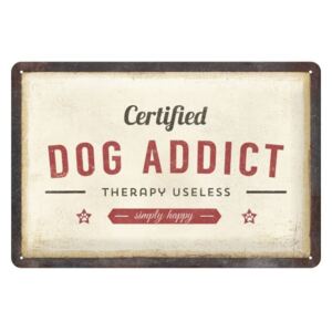 Placă decorativă de perete Postershop Certified Dog Addict